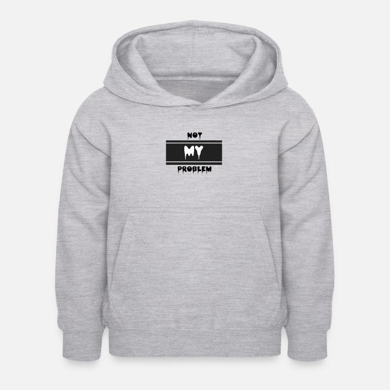 Not my problem - Kinder Hoodie - Hellgrau meliert