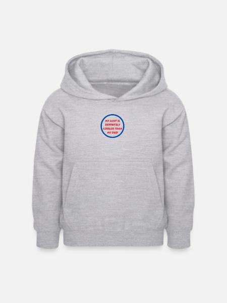 My Aunt Is Definitely Cooler Than My Dad - Kids Hoodie - light heather grey