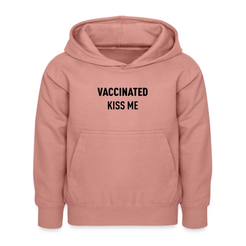 Vaccinated Kiss me - Kids Hoodie
