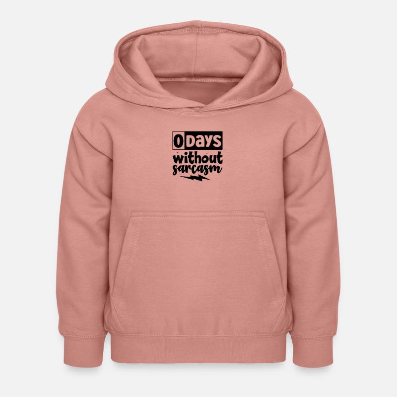 0 days without Sarcasm - Kinder Hoodie - Altrosa