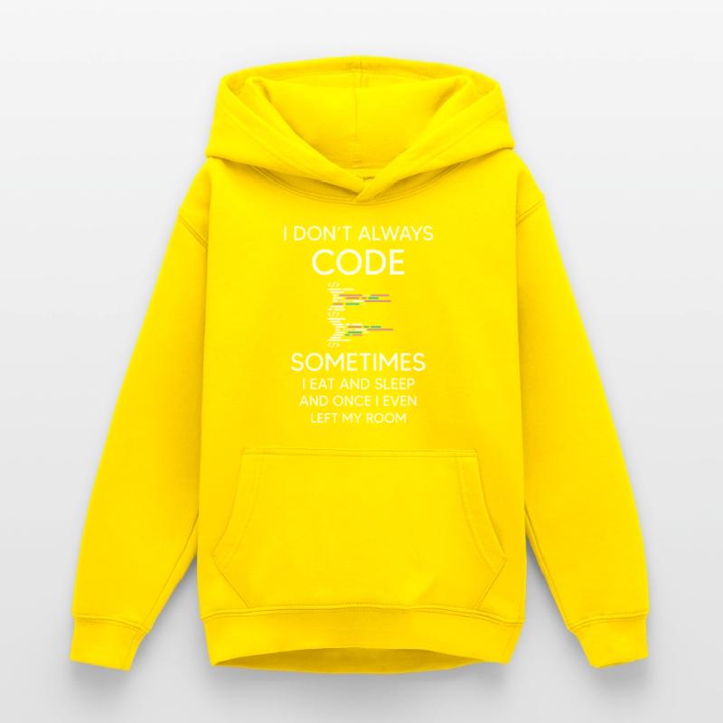 I don't always Code for programmer funny coding Teen Hoodie