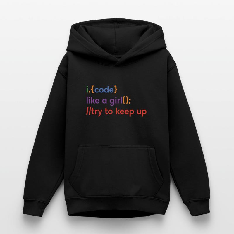 I Code Like A Girl Try To Keep Up Coder Programmer Teenager Hoodie