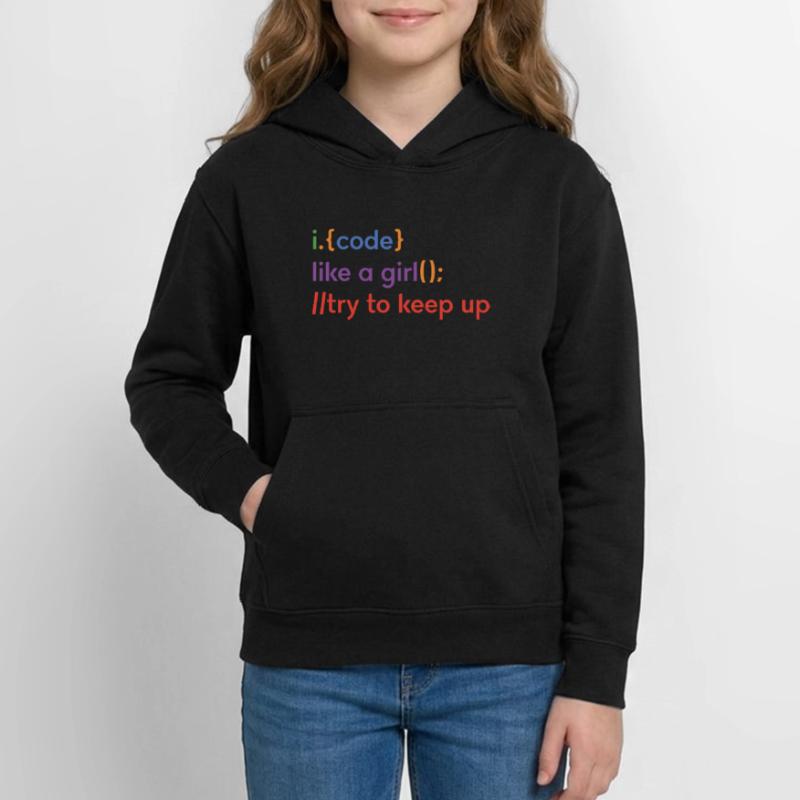 I Code Like A Girl Try To Keep Up Coder Programmer Teenager Hoodie