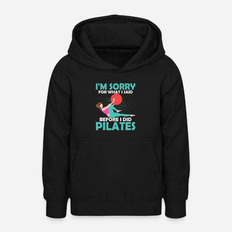Je suis désolé pour ce que j’ai dit avant de faire Pilates exe - Sweat à capuche Ado - noir
