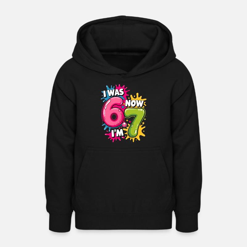 Jag var 6 Nu är jag 7 Födelsedag 67 Meme 7 år gamla barn - Luvtröja tonåring - svart