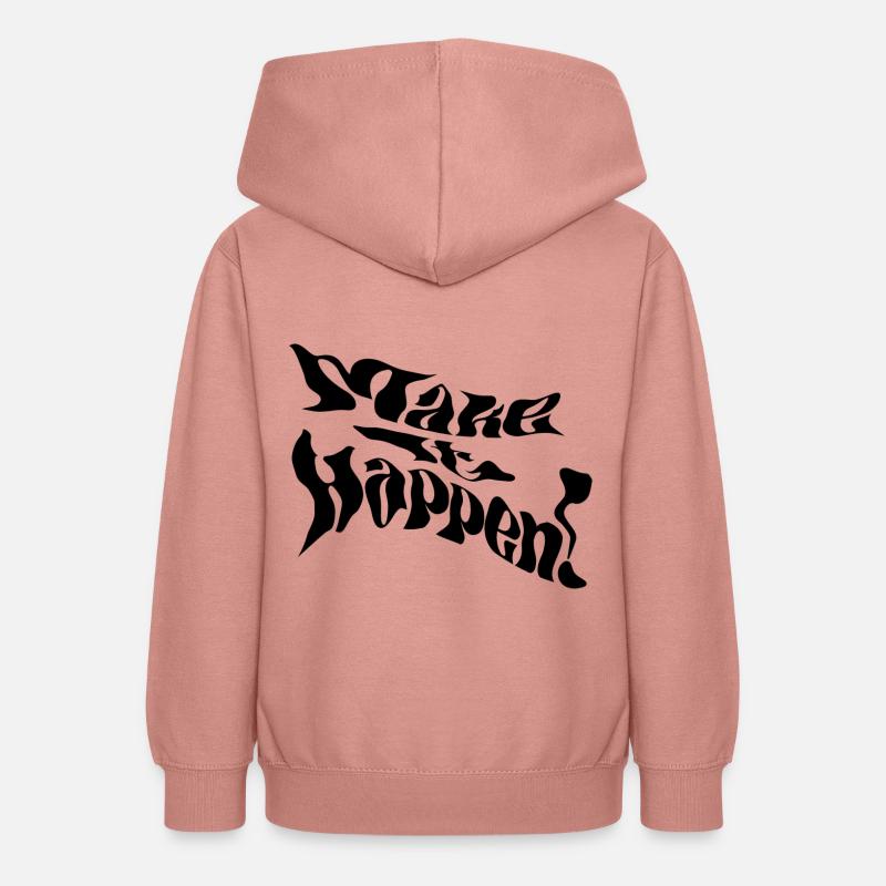 Faites en sorte que cela se produise ! - Sweat à capuche Ado - rose poudré