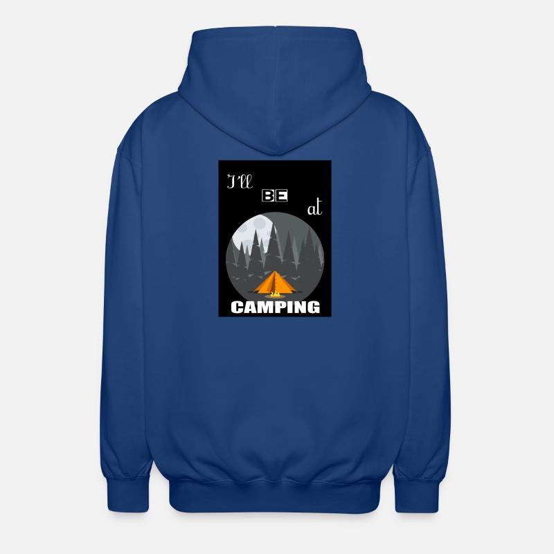 Ich werde auf dem Campingplatz sein - Unisex Kapuzenjacke - Royalblau