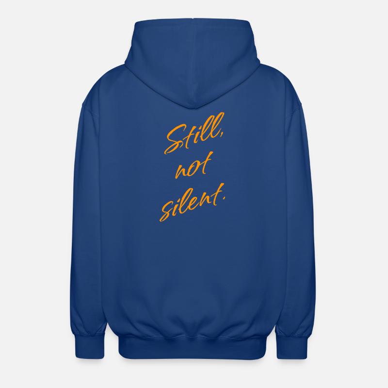 Still, not Silent – Empowerment Statement - Unisex Kapuzenjacke - Royalblau