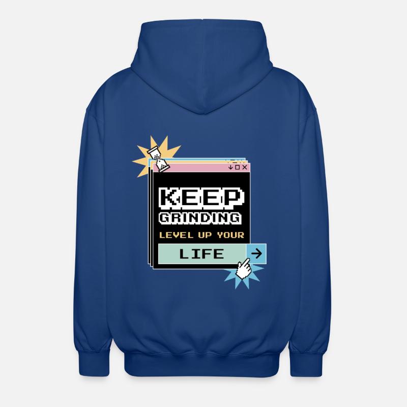 Keep Grinding Motivation Quotidienne Persévérance - Veste à capuche unisexe - bleu royal