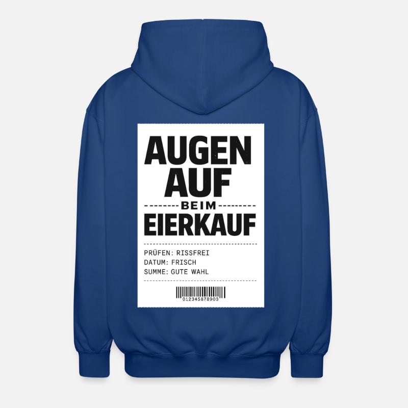 Augen auf beim Eierkauf - Unisex Kapuzenjacke - Royalblau