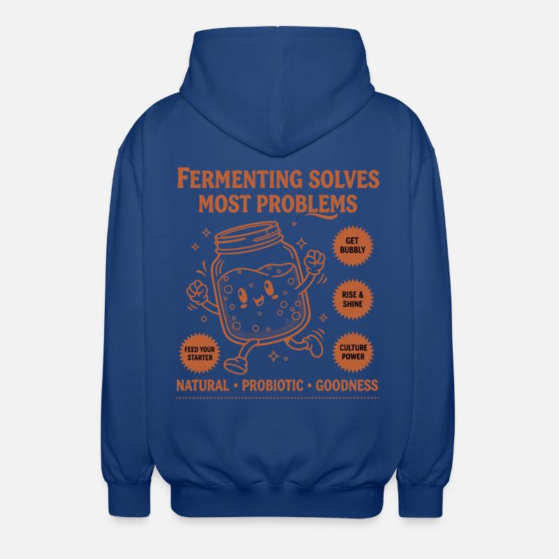 Sourdough Bread Baking Fermenting Solves Most - Unisex Hooded Jacket - royal blue