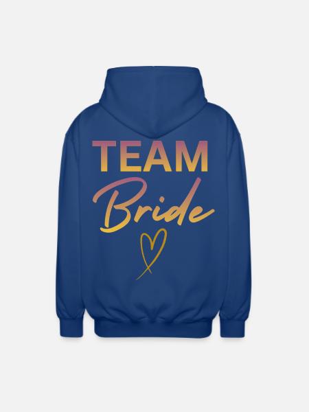 Team Bride - Unisex Kapuzenjacke - Royalblau
