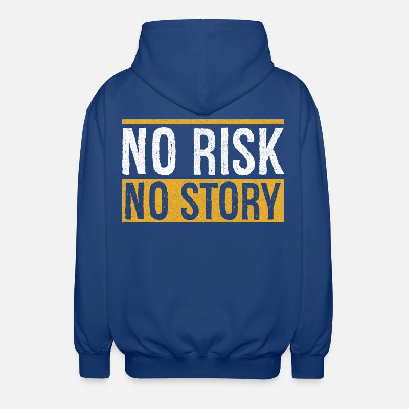 Pas de risque, pas d’histoire - Veste à capuche unisexe - bleu royal