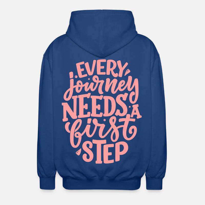 Every Journey Needs A First Step - Unisex Kapuzenjacke - Royalblau