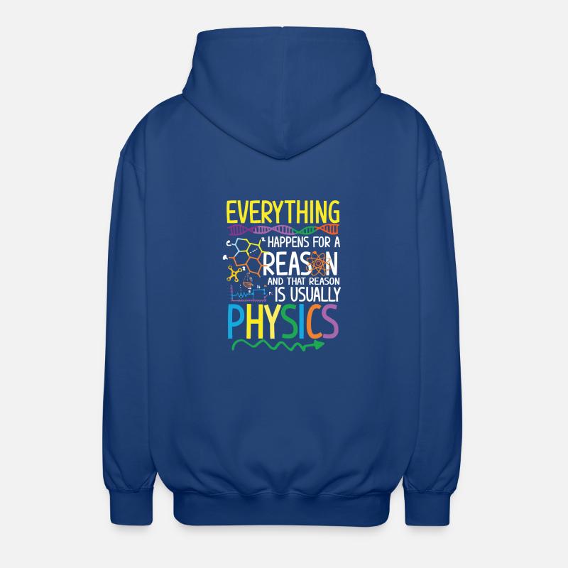 Reason is usually Physics - Unisex Hooded Jacket - royal blue