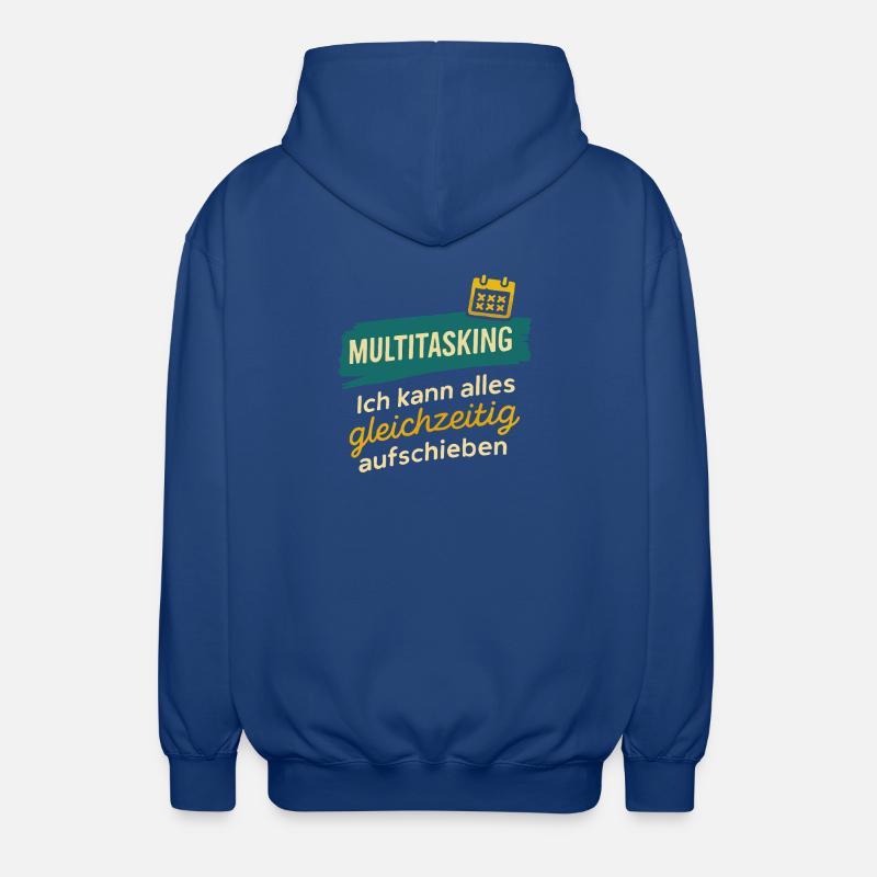 Multitasking – Postpone everything at once - Unisex Hooded Jacket - royal blue
