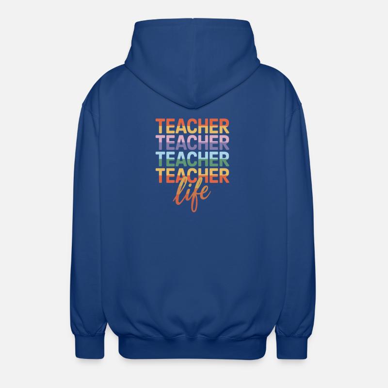 Enseignant Enseignant Enseignant Vie enseignante Lehrer - Veste à capuche unisexe - bleu royal