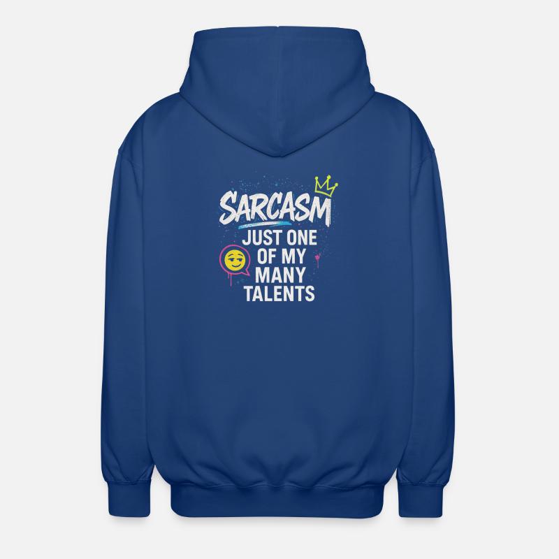 Funny Sarcastic Sarcasm Gift - Unisex Hooded Jacket - royal blue