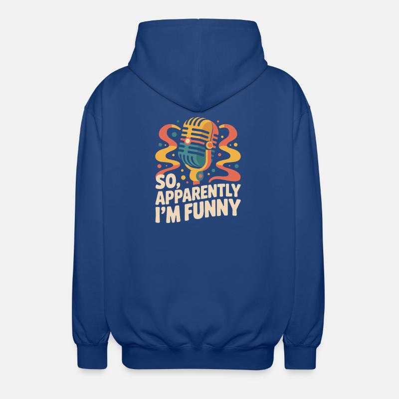 Also, anscheinend bin ich lustig - Unisex Kapuzenjacke - Royalblau