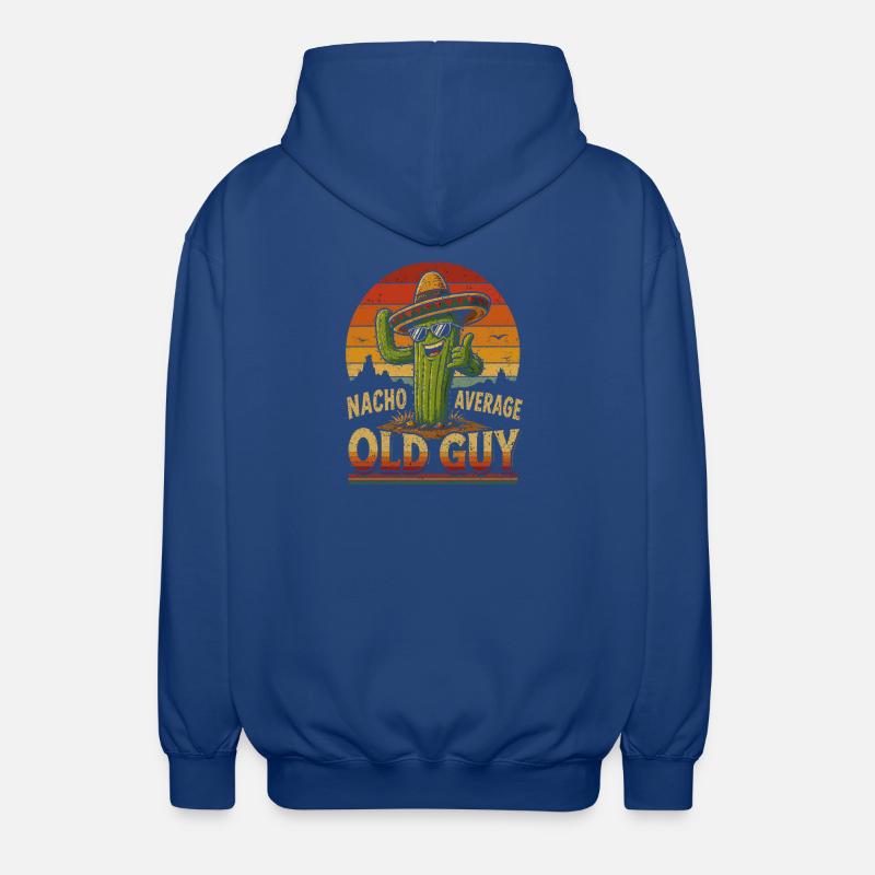 Nacho Average Old Guy Cactus Shirt - Unisex Hooded Jacket - royal blue