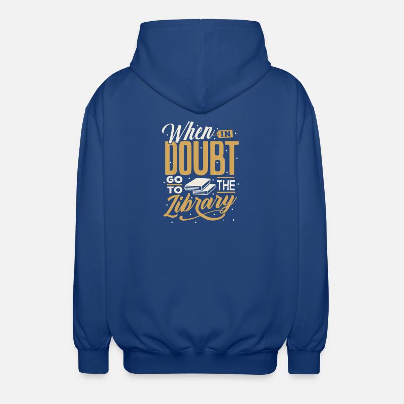 When in Doubt Library Quote - Unisex Hooded Jacket - royal blue