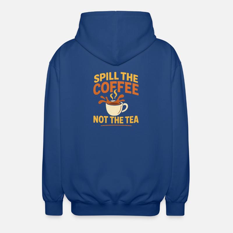 renverser le café pas le thé - Veste à capuche unisexe - bleu royal