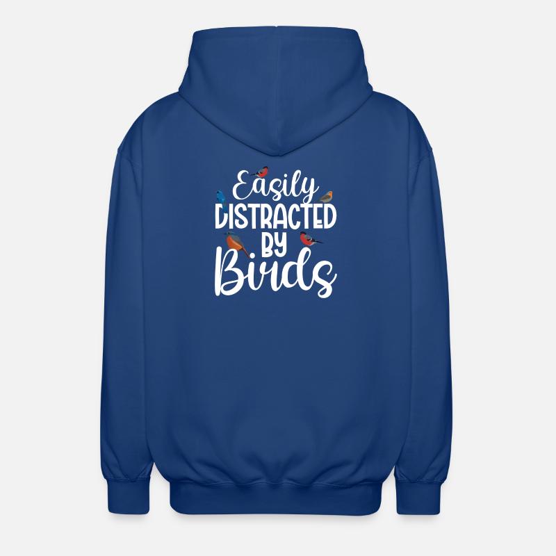 Facilement distrait par les oiseaux - Veste à capuche unisexe - bleu royal