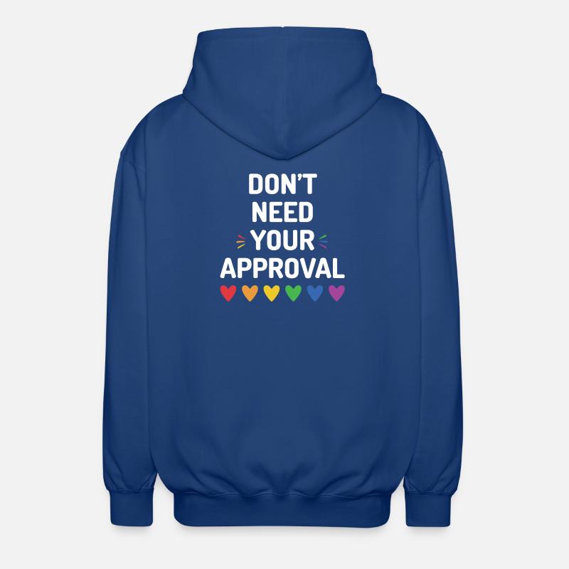 Don’t Need Your Approval - Unisex Hooded Jacket - royal blue