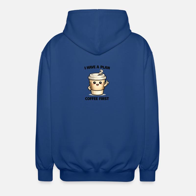 Café d’abord – Mon plan - Veste à capuche unisexe - bleu royal