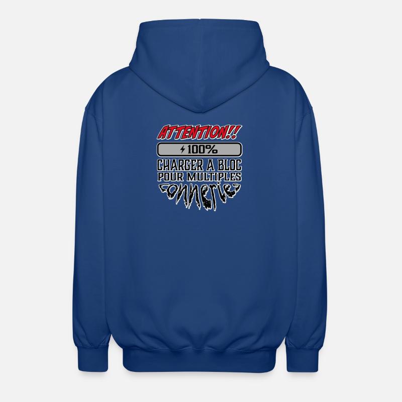 Attention 100% Chargé À Bloc - Veste à capuche unisexe - bleu royal