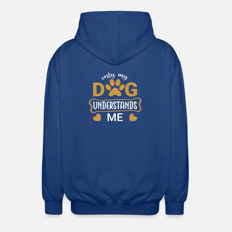 Seul mon chien me comprend - Veste à capuche unisexe - bleu royal