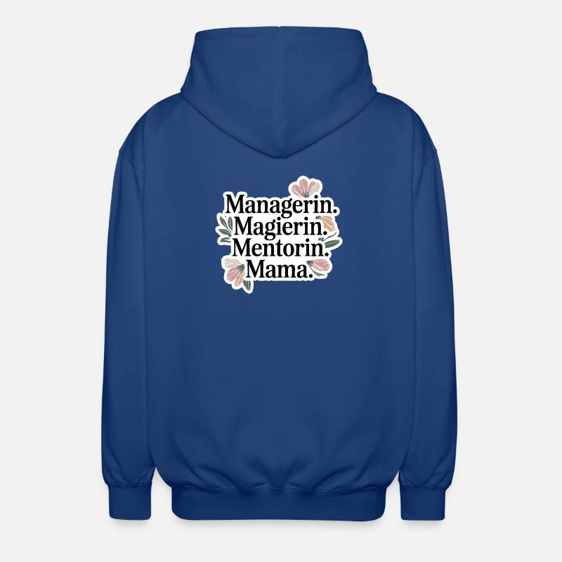 Gérant. Magicien. Mentor. Maman. - Veste à capuche unisexe - bleu royal