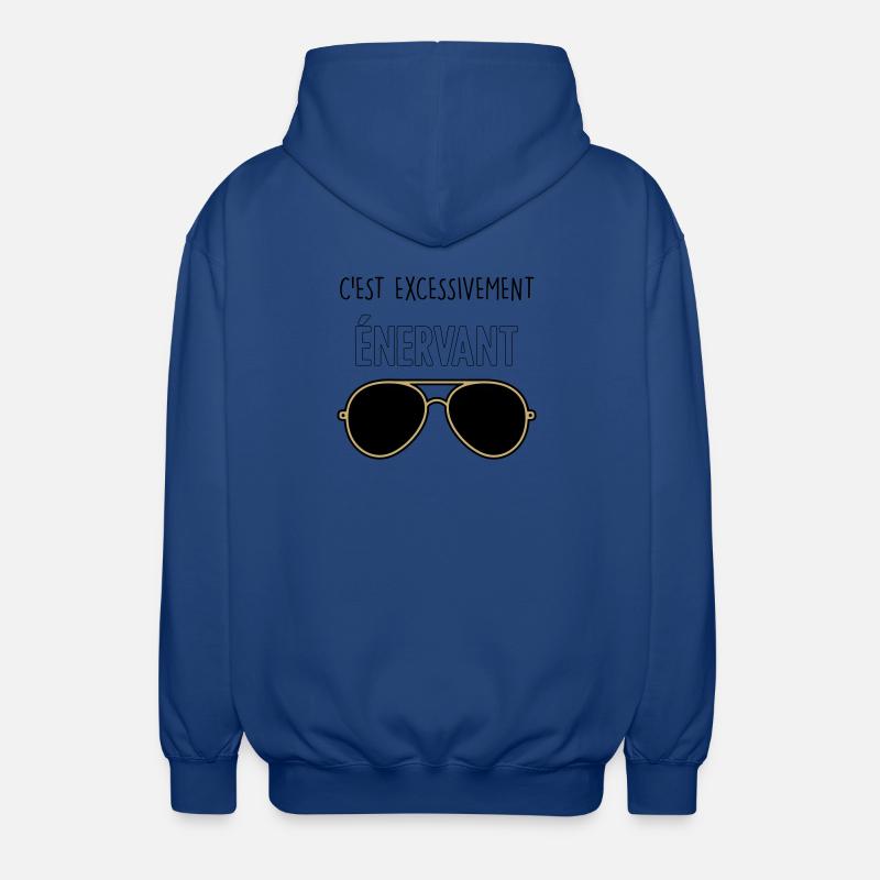 C'est Excessivement Énervant : Lunettes Aviateur - Veste à capuche unisexe - bleu royal