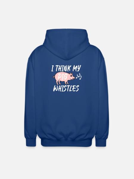 I think my pig whistles - Unisex Hooded Jacket - royal blue