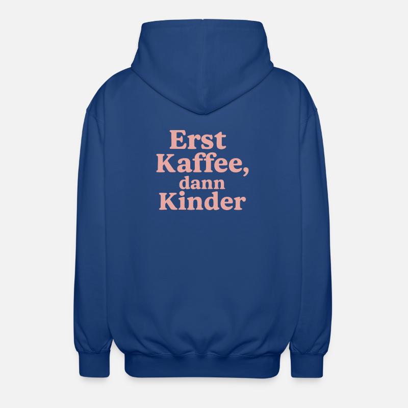 Erst Kaffee, Dann Kinder (rosa) - Unisex Kapuzenjacke - Royalblau