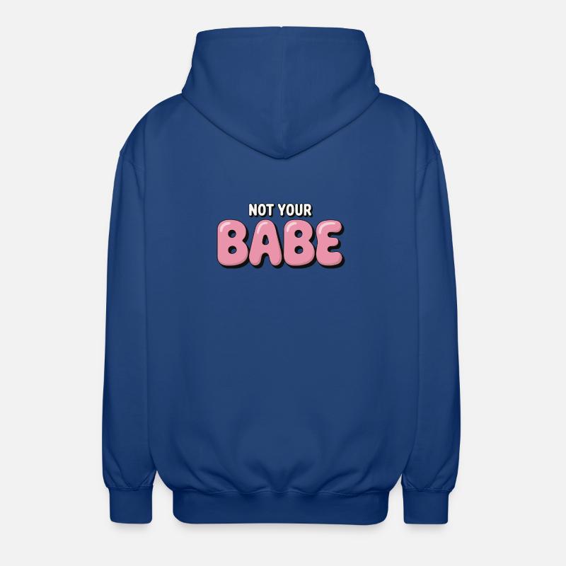 Not Your Babe - Statement Bubble Schrift - Unisex Kapuzenjacke - Royalblau