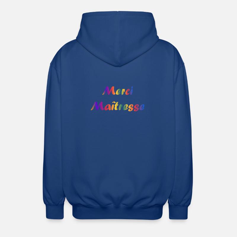 MAÎTRESSE. MERCI. MERCI MAÎTRESSE - Veste à capuche unisexe - bleu royal