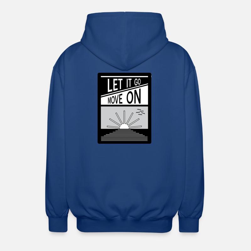 Loslassen. Mach weiter. - Unisex Kapuzenjacke - Royalblau