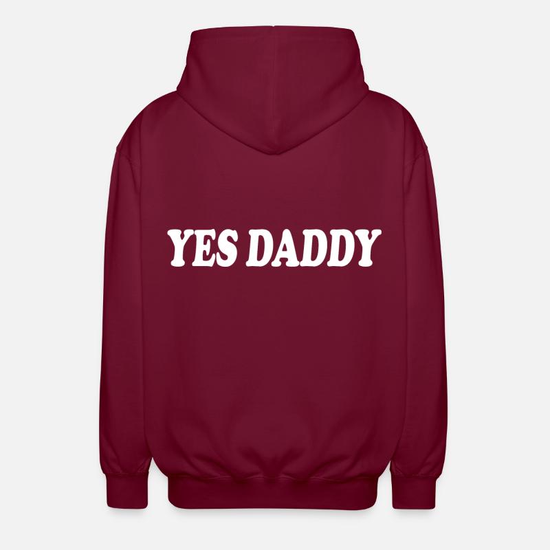Yes daddy - Unisex Kapuzenjacke - Bordeaux