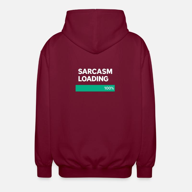 Sarcasm Loading Indication - Unisex Hooded Jacket - bordeaux