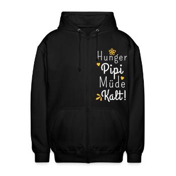 Hunger Pipi Müde Kalt - Lustiger Spruch Frauen - Unisex Kapuzenjacke - Schwarz - Vorne - AI Model Female 172 light (172cm) & AI Model Male 185 light (185cm)