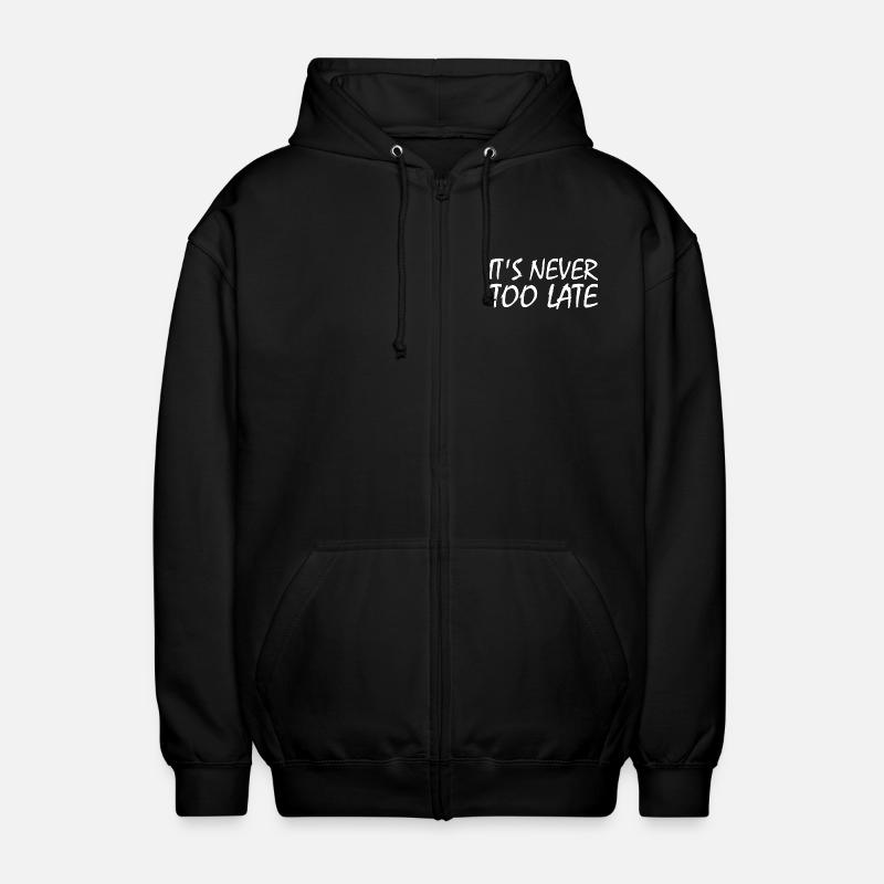 It's never too late - Veste à capuche unisexe - noir