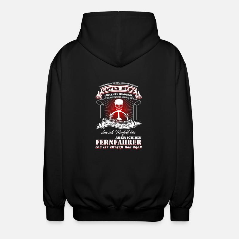 Fernfahrer sind fast Perfekt - Unisex Kapuzenjacke - Schwarz