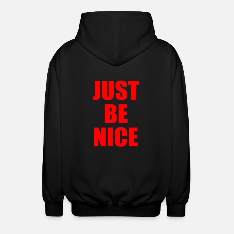 Just be nice - Veste à capuche unisexe - noir