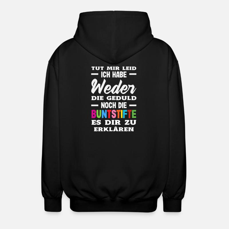 Neither patience nor crayons – sarcasm - Unisex Hooded Jacket - black
