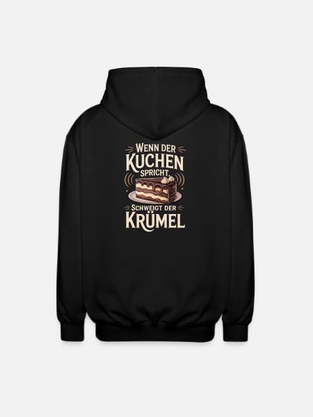 When the cake speaks, the crumb is silent - Unisex Hooded Jacket - black