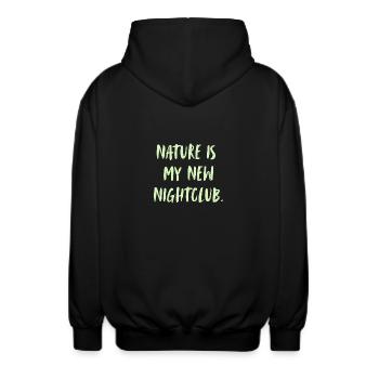 La nature est ma nouvelle boîte de nuit. La nature est ma nouvelle. - Veste à capuche unisexe - noir - Dos - AI Model Male 185 light (185cm)