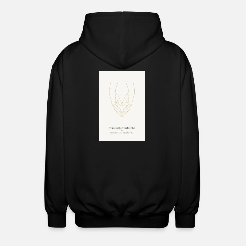  Sympathie entsteht – bevor du sprichst - Unisex Kapuzenjacke - Schwarz