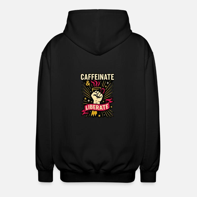 Caféinate et libérer. - Veste à capuche unisexe - noir