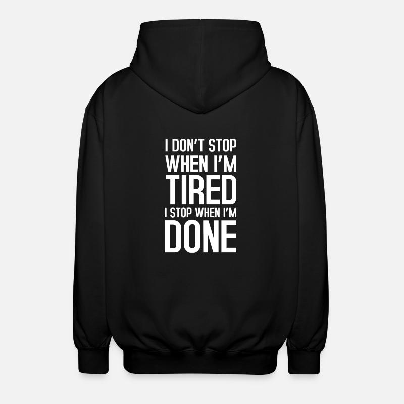 I dont stop - Unisex Hooded Jacket - black